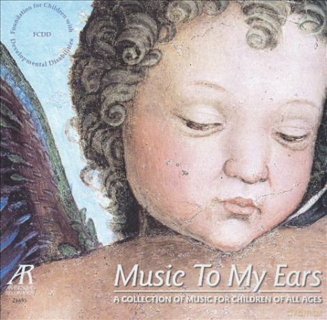 A Collection Of Music For Children Of All Ages: Various: Music To My Ears [CD]
