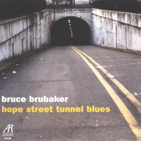 Hope Street Tunnel Blues (Music for Piano by P. Glass and A. Curran): Bruce Brubaker - piano [CD]