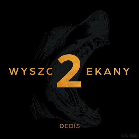 Dedis: Wyszczekany 2 [CD]