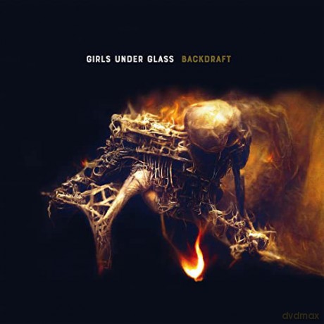 Girls Under Glass: Backdraft (digipack) [CD]