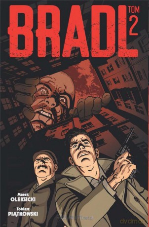 Brad (Tom.2) - Tobiasz Piątkowski, Marek Oleksicki [KOMIKS]