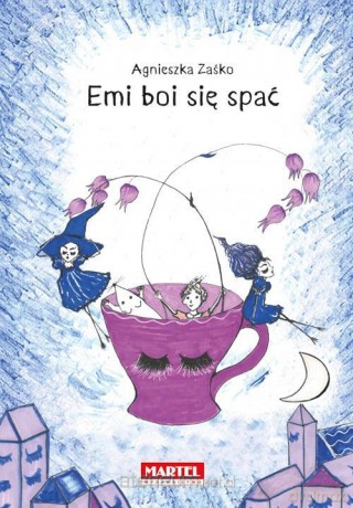 Emi boi się spać - Agnieszka Zaśko [KSIĄŻKA]