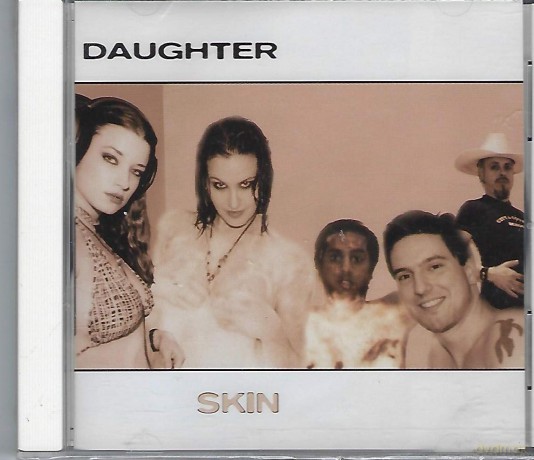 Daughter (M.L. Platt, N. Lombardi, C. Ambrose, J. Fiorentino, M. Linn): Skin [CD]