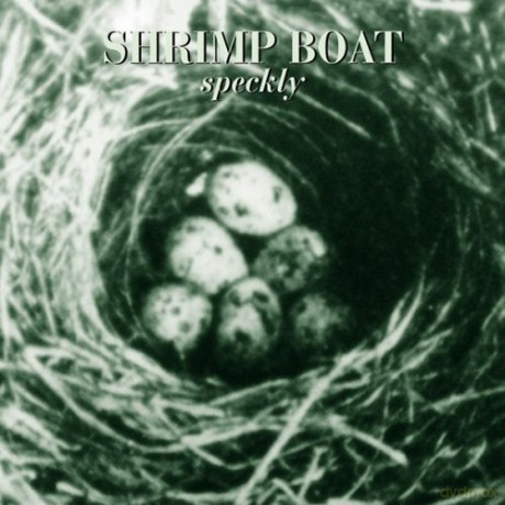 Shrimp Boat (S. Prekop, I. Schneller, D. Kroll, E. Claridge, B. Wood): Speckly [CD]