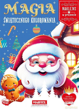 Magia świątecznego kolorowania z naklejkami [KSIĄŻKA]