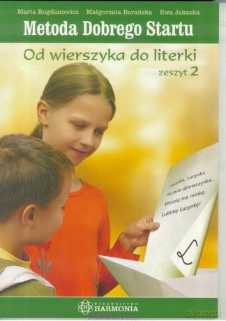 Metoda dobrego startu. Od wierszyka do literki cz2 - Marta Bogdanowicz [KSIĄŻKA]
