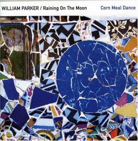 Parker, William Raining on the Moon (R. Brown, L. Barnes, E. Yamamoto, H. Drake, L. Conquest): Corn Meal Dance [CD]