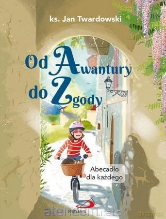Od awantury do zgody - Jan Twardowski [KSIĄŻKA]