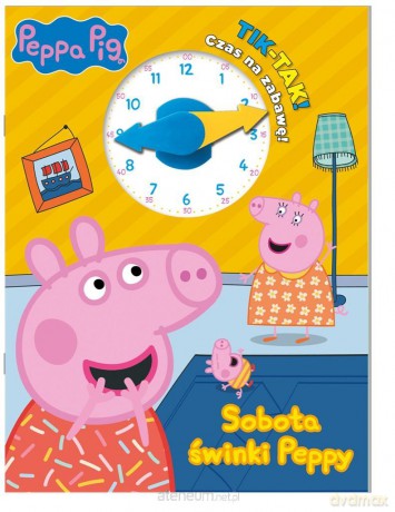 Peppa Pig. TIK - TAK! cz.2 [KSIĄŻKA]