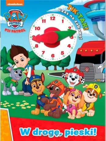 Psi Patrol. TIK - TAK! cz. 2 [KSIĄŻKA]