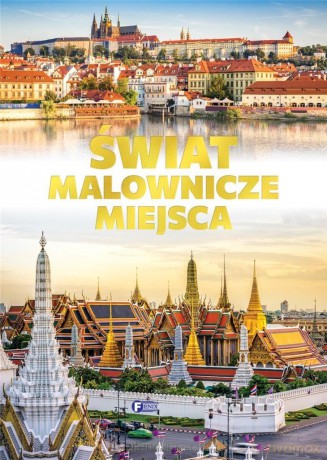 Świat. Malownicze miejsca [KSIĄŻKA]