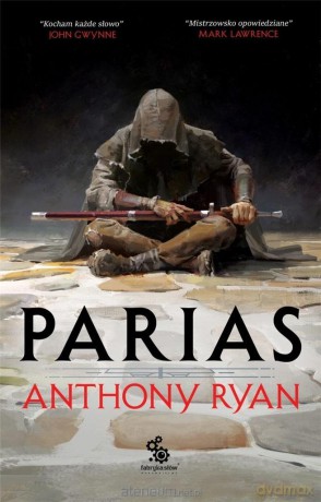 Trylogia Przymierza Stali (Tom 1) Parias - Anthony Ryan [KSIĄŻKA]