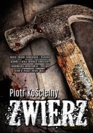 Zwierz - Piotr Kościelny [KSIĄŻKA]
