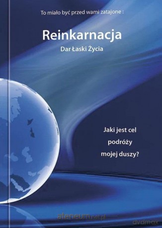 Reinkarnacja Dar łaski życia [KSIĄŻKA]
