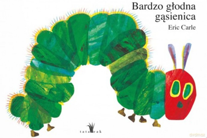 Bardzo głodna gąsienica mała - Eric Carle [KSIĄŻKA]