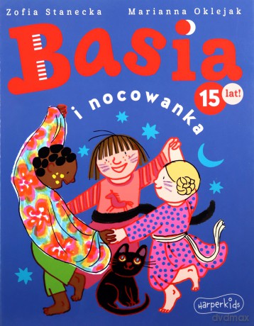 Basia i nocowanka. Basia - Zofia Stanecka [KSIĄŻKA]