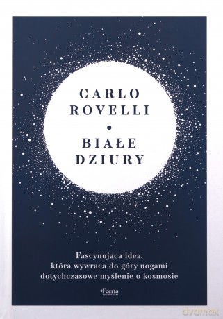 Białe dziury - Carlo Rovelli [KSIĄŻKA]
