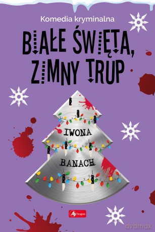 Białe święta, zimny trup - Iwona Banach [KSIĄŻKA]