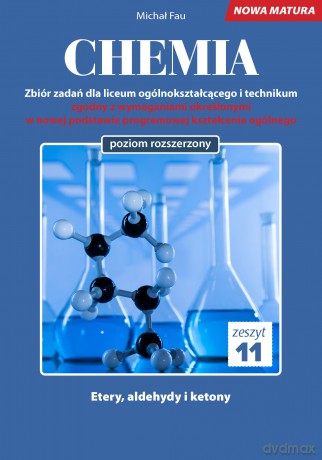 Chemia nowa matura zeszyt 11 - Michał Fau [KSIĄŻKA]