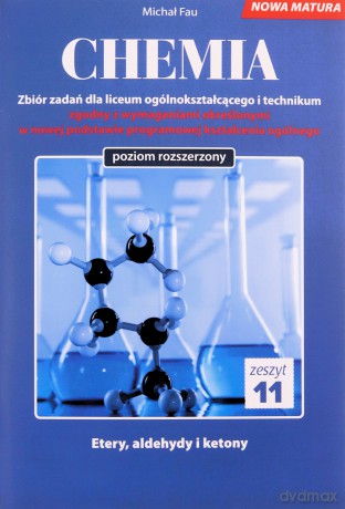 Chemia nowa matura zeszyt 11 - Michał Fau [KSIĄŻKA]