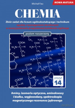 Chemia nowa matura zeszyt 14 - Michał Fau [KSIĄŻKA]
