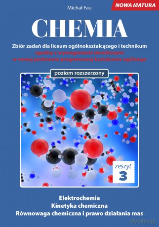 Chemia nowa matura zeszyt 3 - Michał Fau [KSIĄŻKA]