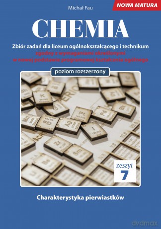 Chemia nowa matura zeszyt 7 - Michał Fau [KSIĄŻKA]