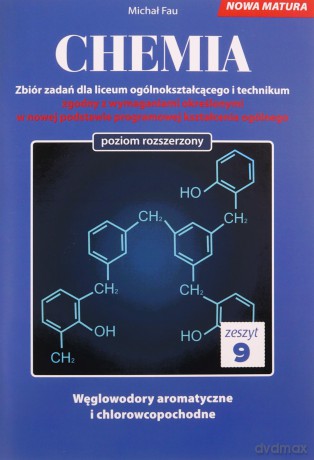 Chemia nowa matura zeszyt 9 - Michał Fau [KSIĄŻKA]