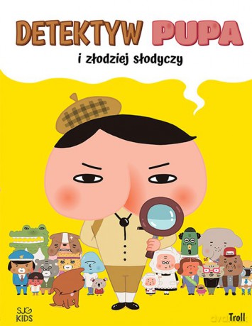 Detektyw Pupa i złodziej słodyczy - Troll [KSIĄŻKA]