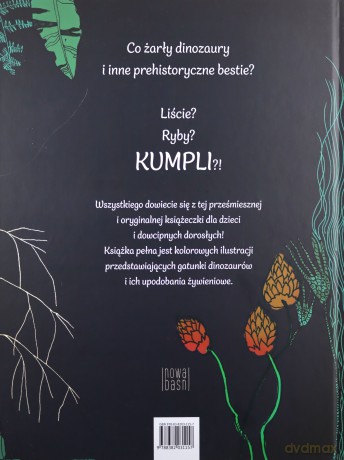 Dinożarły, czyli co ŻARŁY dinozaury - Dominika Górka [KSIĄŻKA]