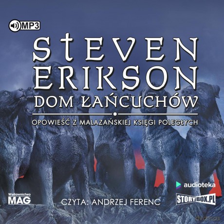 Dom łańcuchów. Malazańska Księga Poległych (Tom 4) - Steven Erikson [AUDIOBOOK]