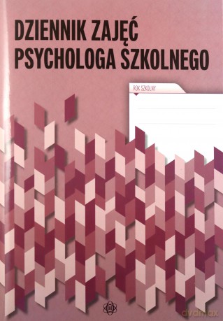 Dziennik zajęć psychologa szkolnego [KSIĄŻKA]