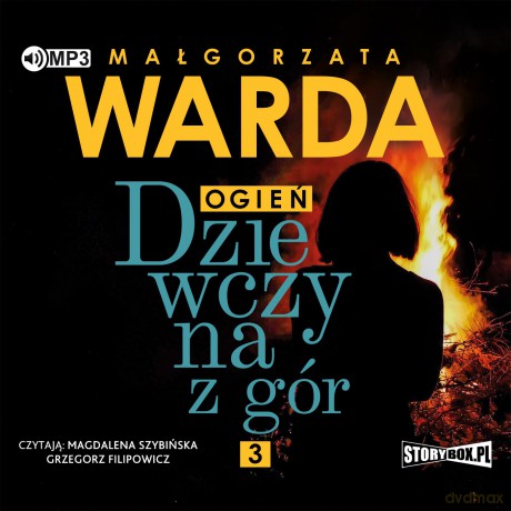 Dziewczyna z gór. Ogień - Małgorzata Warda [AUDIOBOOK]