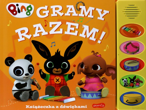 Gramy razem! Bing. Książeczka z dźwiękami [KSIĄŻKA]