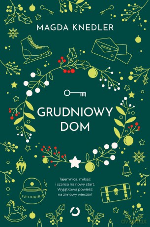 Grudniowy dom - Magda Knedler [KSIĄŻKA]