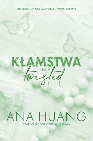 Kłamstwa. Twisted. Bezwstydna - Ana Huang [KSIĄŻKA]
