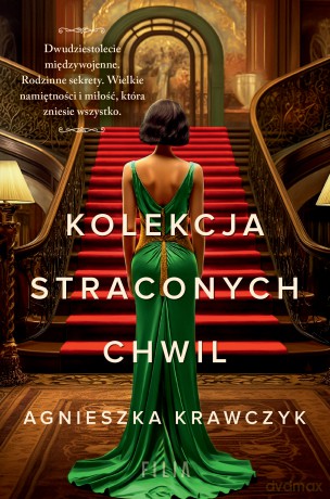 Kolekcja straconych chwil - Agnieszka Krawczyk [KSIĄŻKA]