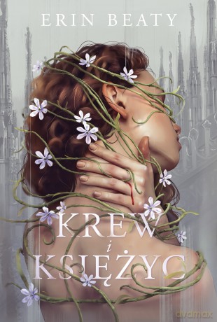 Krew i księżyc - Erin Beaty [KSIĄŻKA]