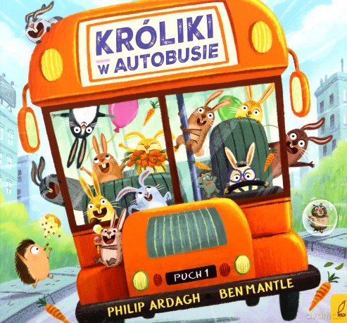 Króliki w autobusie. Pędzące króliki - Philip Ardagh, Agata Komosa-Styczeń [KSIĄŻKA]