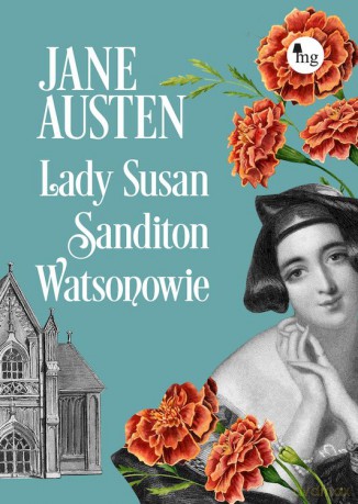 Lady Susan, Sandition, Watsonowie - Jane Austen [KSIĄŻKA]