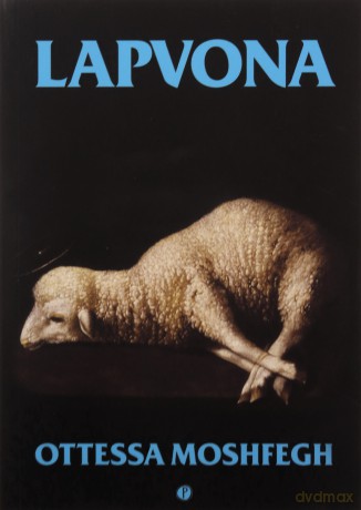 Lapvona - Ottessa Moshfegh [KSIĄŻKA]