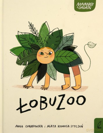 ŁobuZoo. Annanasy i gagatki (Tom 3) - Agata Komosa-Styczeń [KSIĄŻKA]