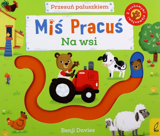 Miś Pracuś. Przesuń paluszkiem. Na wsi - Benji Davies [KSIĄŻKA]