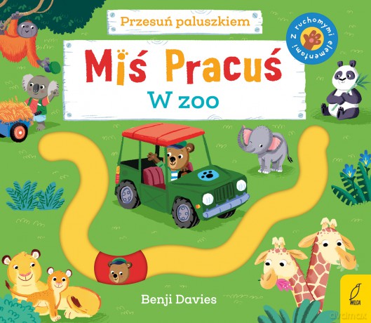 Miś Pracuś. Przesuń paluszkiem. W zoo - Benji Davies [KSIĄŻKA]