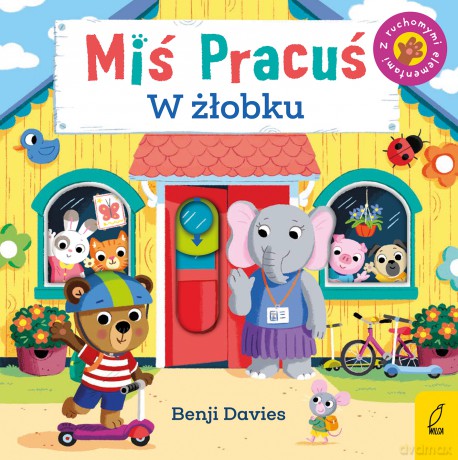 Miś Pracuś. W żłobku - Benji Davies [KSIĄŻKA]