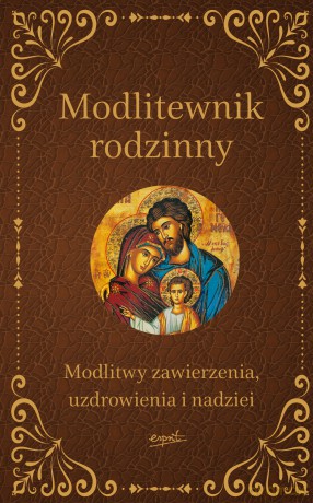 Modlitewnik rodzinny wyd. 2 [KSIĄŻKA]