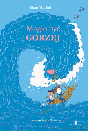 Mogło być gorzej - Einat Tsarfati [KSIĄŻKA]