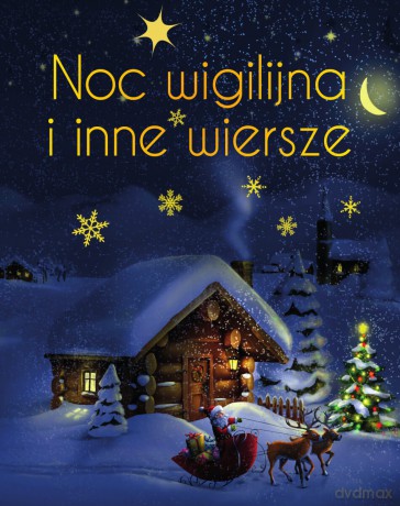 Noc wigilijna i inne wiersze wyd. ekskluzywne [KSIĄŻKA]