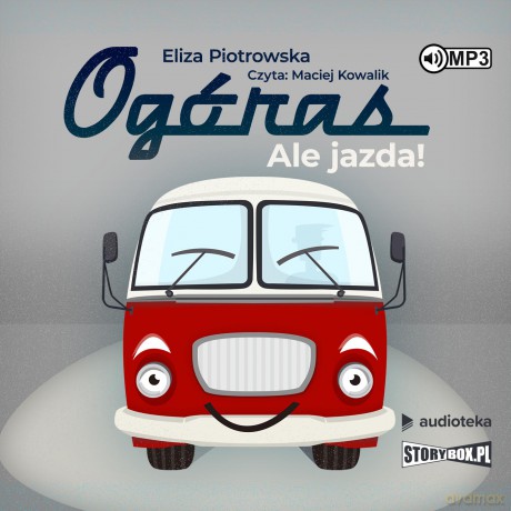 Ogóras. Ale jazda! - Eliza Piotrowska [AUDIOBOOK]