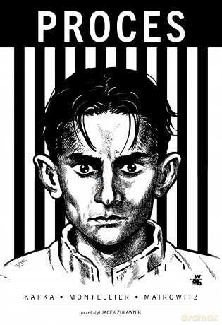 Proces - Franz Kafka, David Zane Mairowitz, Chantal Montellier [KOMIKS]